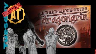 World Tour || A Deadman's Guide to Dragongrin || Absolute Tabletop Tuesday