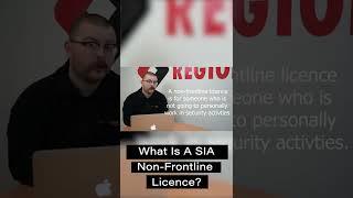 What Is A Non-Frontline SIA Licence? #Shorts