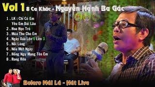 Tổng Hợp 8 Ca khúc | Nguyễn Hạnh Ba gác HÁT LIVE  Bolero Mái Lá