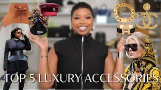 TOP 5 LUXURY ACCESSORIES: Elevate Your luxury Collection With These Pieces!!! | GeranikaMycia