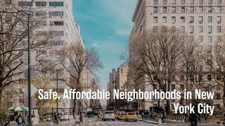 Safe, Affordable Neighborhoods in New York City