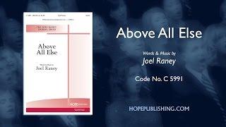 Above All Else  - Joel Raney