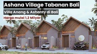 Villa dijual di Bali, Ashana Village, konsep Holiday Home, lingkungan asri dekat dengan Kota Tabanan