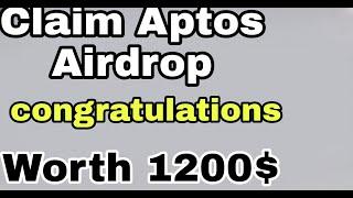 Claim Aptos Airdrop worth 1200$ How to claim watch full toturail