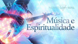 #33 | Estudo Nosso Lar segundo o Hermetismo | Musica e Espiritualidade | Juliano Pozati