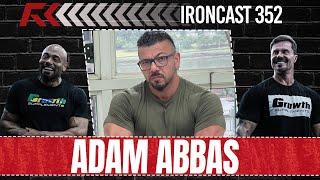 TUDO SOBRE AS PARADINHAS COM ADAM ABBAS - IRONCAST 352