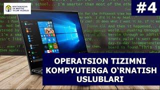 Operatsion tizimlar. 4- dars. Operatsion tizimni kompyuterga o'rnatish uslublari