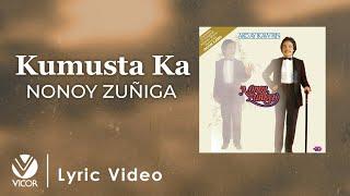 Kumusta Ka - Nonoy Zuñiga (Official Lyric Video)