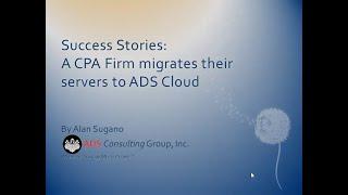 Success Story CPA Firm Migrates to ADS Cloud