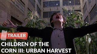 Children of the Corn III: Urban Harvest (1995) Trailer | Daniel Cerny | Ron Melendez