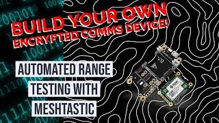 Automated Range Test with Meshtastic