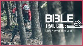 Bible Trail Guide: Park City Long-Travel Test Loop