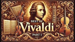 The Best of Vivaldi: Timeless Classical Masterpieces 