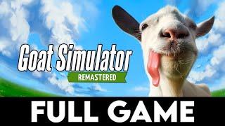 GOAT SIMULATOR: REMASTERED - FULL GAME - Gameplay Walkthrough [4K PC ULTRA] - No Commentary