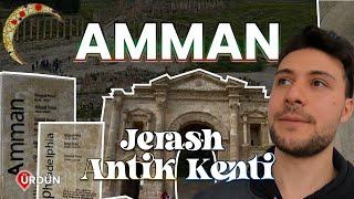 Ürdün'ün Başkenti Amman ve Jerash Antik Kenti'ni Geziyoruz | Amman Gezi Rehberi | ÜRDÜN VLOG 1