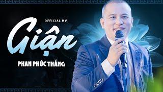 Giận - Phan Phúc Thắng sáng tác phá cách kết hợp độc đáo giữa Dân Ca Nghệ Tĩnh và Bolero