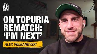 Alex Volkanovski on Ilia Topuria rematch: 'I'm next' | The Ariel Helwani Show