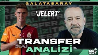 ELİAS JELERT TRANSFER ANALİZİ | GALATASARAY'IN YENİ SAĞ BEKİ | SERDAR KELLECİ