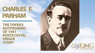 Evangelism Podcast | Charles F. Parham | The Topeka Outpouring of 1901 | Evangelism Coach