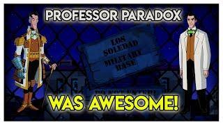 Professor Paradox Was Awesome | Ben 10 Discussion