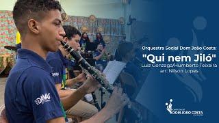 "Qui nem Jiló" - Orquestra Social Dom João Costa