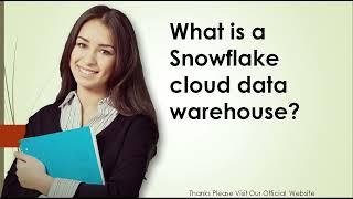 What is a Snowflake cloud data warehouse