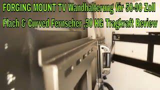 FORGING MOUNT TV Wandhalterung für 50-90 Zoll Flach & Curved Fernseher ,50 KG Tragkraft Review