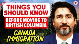 Things You Should Know Before Moving to British Columbia | Canada Immigration