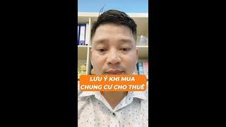 Lưu ý khi mua chung cư để cho thuê