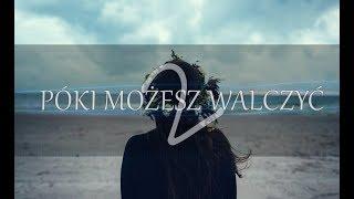 K.M.S - Póki możesz walczyć 2 (prod.Skyper) |2018| VIDEO