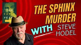 Steve Hodel on The Sphinx Murder