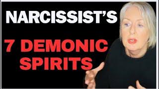 7 DEMONIC SPIRITS Behind #Narcissism/Narcissist