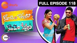 Konchem Ishtam Konchem Kashtam - కొంచెం ఇష్టం కొంచెం కష్టం - Comedy Serial - EP 118 - Rowdy Rohini