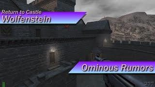 [Return to Castle Wolfenstein] Mission 1: Ominous Rumors