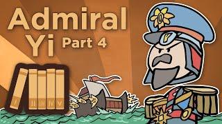 Korea: Admiral Yi - Those Who Seek Death Shall Live - Extra History - Part 4