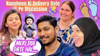 Nausheen Ki Delivery Date Pe Discussion| Sufiyan And Nida ️