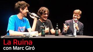 100. La Ruina (con Marc Giró)