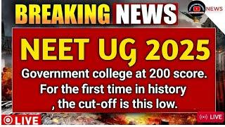 Only 200 Marks in NEET UG 2025? Still a Chance for Govt MBBS Seat! Shocking Cut-Off Revealed!