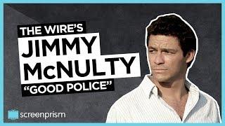 The Wire: Jimmy McNulty - "Good Police"