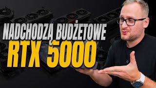 Nadchodzą budżetowe RTX 5000