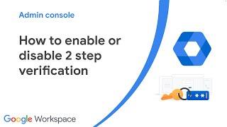 How to enable or disable 2 step verification