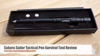 Sahara Sailor Tactical Pen Survival Tool Review