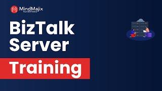 BizTalk Server Training | BizTalk Server Online Course Demo | What is BizTalk Server? | MindMajix