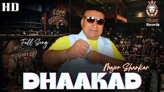 Dhaakad ||New Punjabi Song||Major Shankar||Latest Song 2024#dhakaad