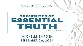 Living Life with the Holy Spirit, 30 Minutes of Essential Truth with Michelle Barden, CFC