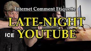 Internet Comment Etiquette: "Late-Night YouTube"