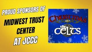 Midwest Trust Center's Christmas With The Celts