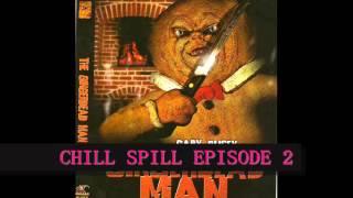 Chill Spill Podcast- Episode 2: Gingerdead Man Trilogy (2005-2011)