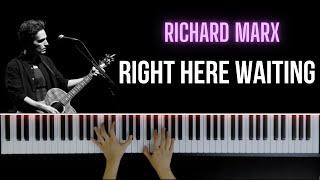 Right Here Waiting - Richard Marx | Piano Cover & Tutorial