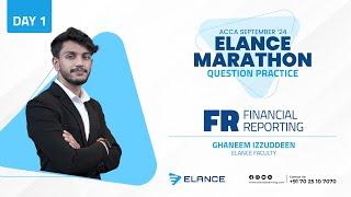 Elance Marathon Question Practice + Revision | FR | Day 1 | Ghaneem  ACCA Affiliate | ACCA Sept ‘24